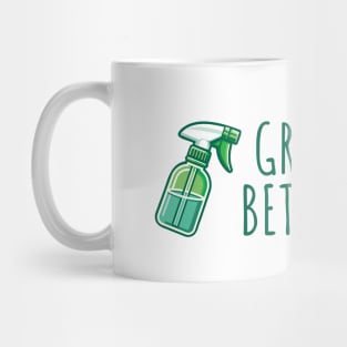 Grow Better! Mug